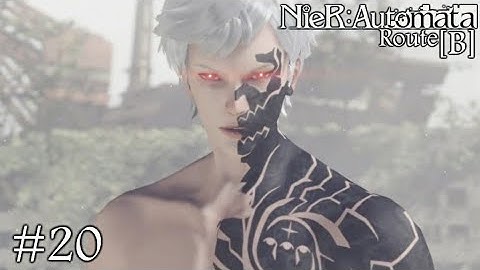 Eve Goes Crazy - Nier Automata Route B Part 20 - No Commentary