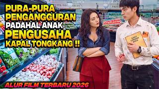 SULTAN KAYA RAYA PURA-PURA PENGANGGURAN TERNYATA ANAK PENGUSAHA KAPAL TONGKANG‼️ Alur Cerita Film