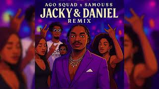 Ago Squad, Samouss - Jacky Daniel Remix