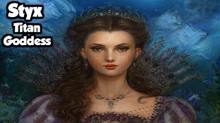 Styx: The Titan Goddess of Sacred Oaths & The River Styx  (Greek Mythology Explained)