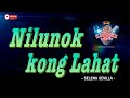 NILUNOK KONG LAHAT || Selena Sevilla || HD KARAOKE VIDEO #instrumental #karaoke #karaokesongs