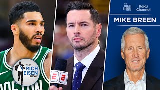 ESPN’s Mike Breen on the Celtics’ Return to Form & JJ Redick’s Coaching Future | The Rich Eisen Show