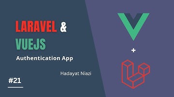 #21 Mark menu Item as Active and Add Middleware to protect the Authenticated Routes in Vuejs