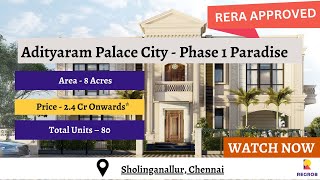 Adityaram Palace City |☎ +91-6366782381 | 4 BHK Villas on Sale In ECR Chennai villa