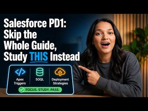 Salesforce PD1: Skip the Whole Guide, Study THIS Instead