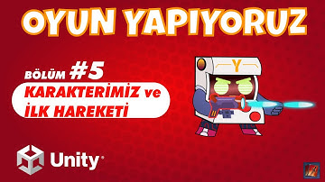 Unity Dersleri - 2d Oyun: Karakteri Hareket Ettirme