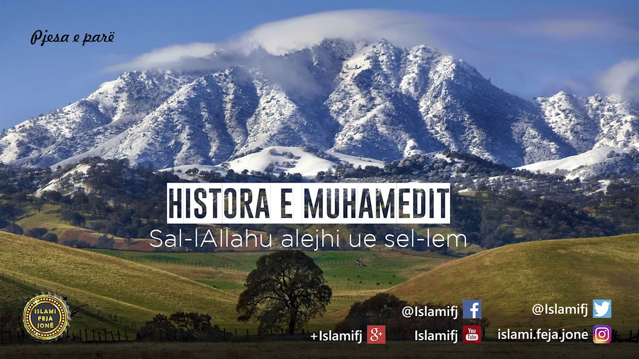 Historia e Muhamedit Sal-lAllahu alejhi ue sel-lem 1 - Shaban Tolaj