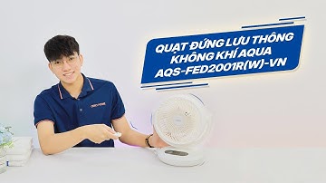 Review Quạt Đứng Lưu Thông Không Khí AQUA AQS-FED2001R