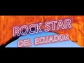 Rock Star del Ecuador - Angustia Mp3 Song