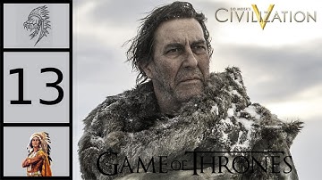 Civ 5: Game of Thrones - Wildlings #13 - Brave Crows