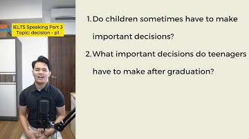 IELTS Speaking part 3: Decision - part 1