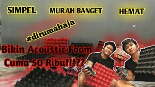 Membuat Peredam Suara Memakai Rak Telur | Acoustic Foam