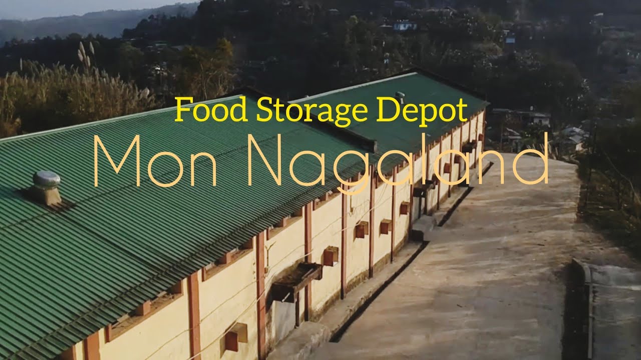 FOOD STORAGE DEPOT MON NAGALAND YouTube