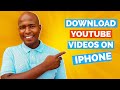 How To Download YouTube Video on iPhone