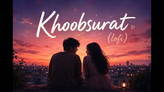 Khoobsurat (From "Ek Deewane Ki Deewaniyat") (Original Motion Picture Soundtrack)