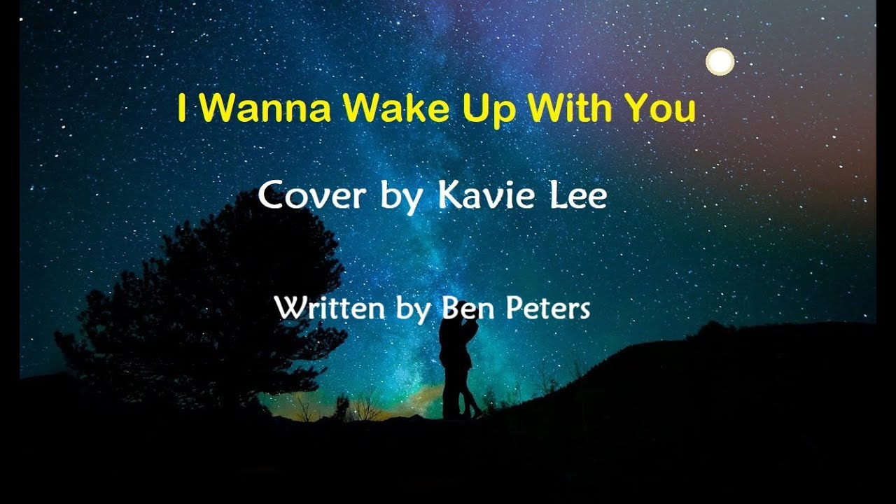 I Wanna Wake Up With You - YouTube