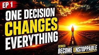 EP 1 - EVERY DECISION IS BUILDING YOUR FUTURE SELF | Powerful Motivation