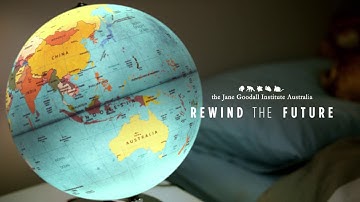 Jane Goodall Institute - Rewind the Future