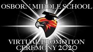 Osborn Middle School Virtual Promotion 2020