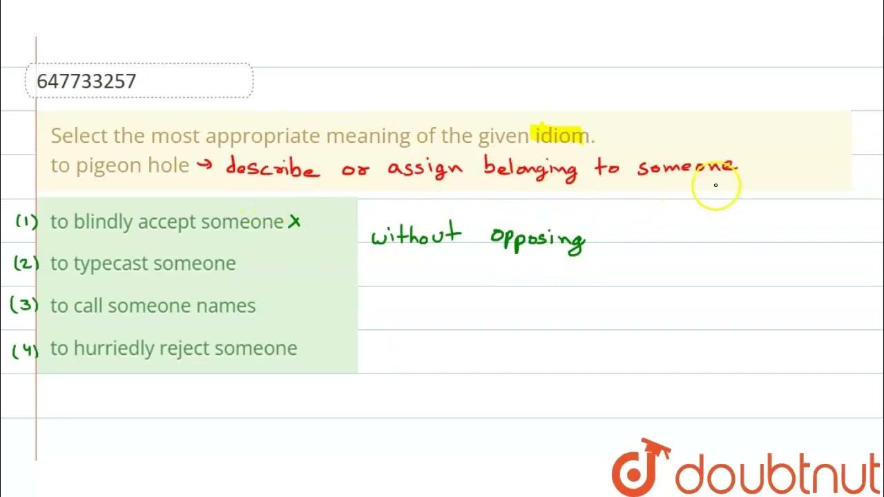 select-the-most-appropriate-meaning-of-the-given-idiom-to-pigeon-hole