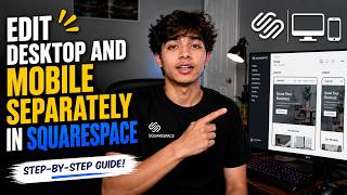How to Edit Desktop and Mobile separately in Squarespace - 2026 (Full Guide)