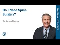 Do I Need Spine Surgery?