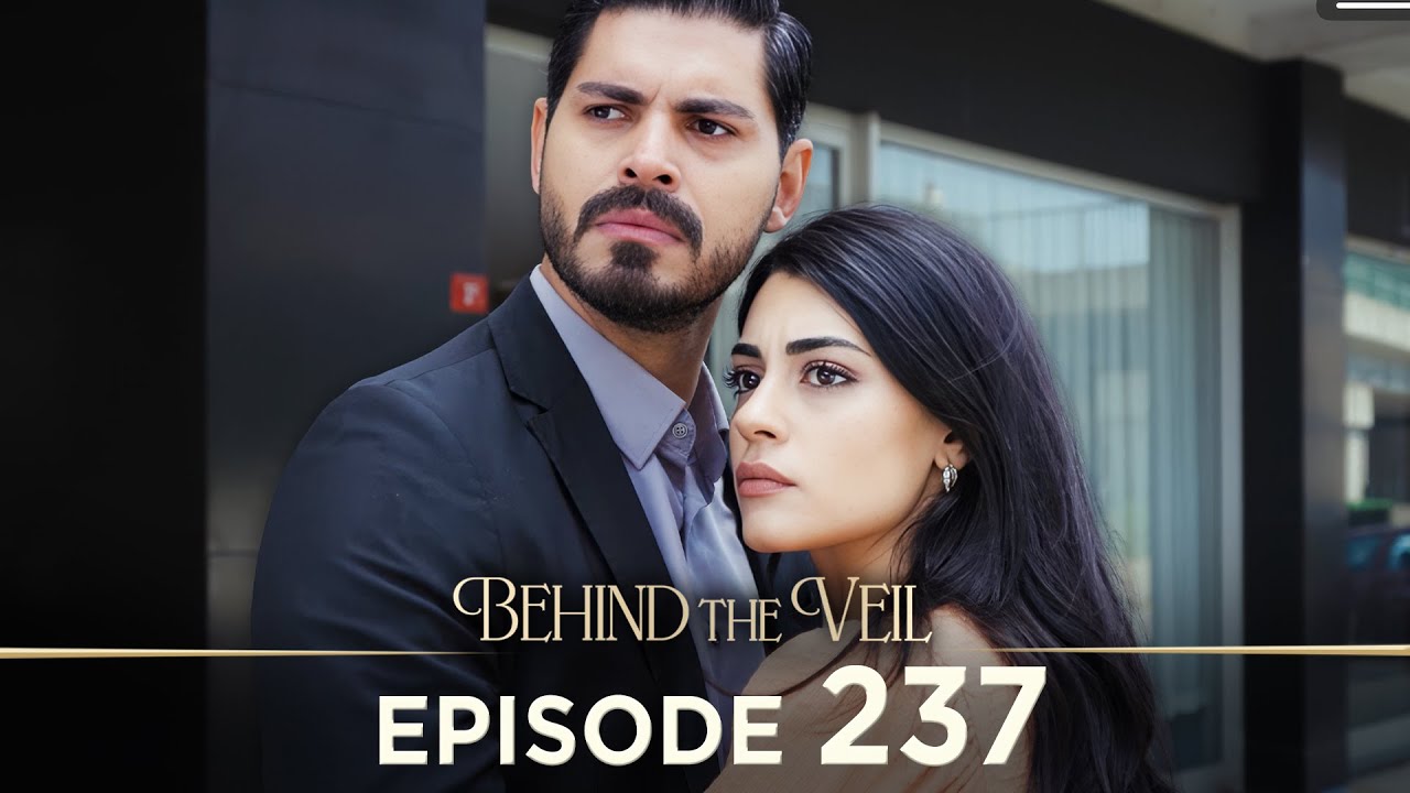 Gelin 237.Bölüm | Behind the Veil Episode 237 [ Season 2 Finale ]