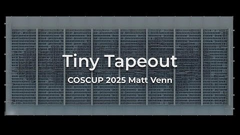 COSCUP25 - Matt Venn - Tiny Tapeout