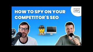 Here’s How To Spy On Your Competitors’ SEO