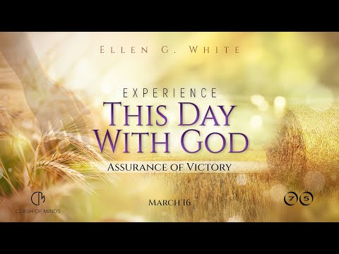 75. Experience This Day With God: Assurance of Victory, March 16