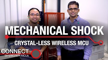 Connect: Crystal-less wireless MCU demo in mechanical shock and vibration environments