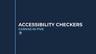 Canvas in Five September 2026: Accessibility Checkers
