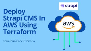 Deploying Strapi headless CMS in AWS using Terraform 🚀