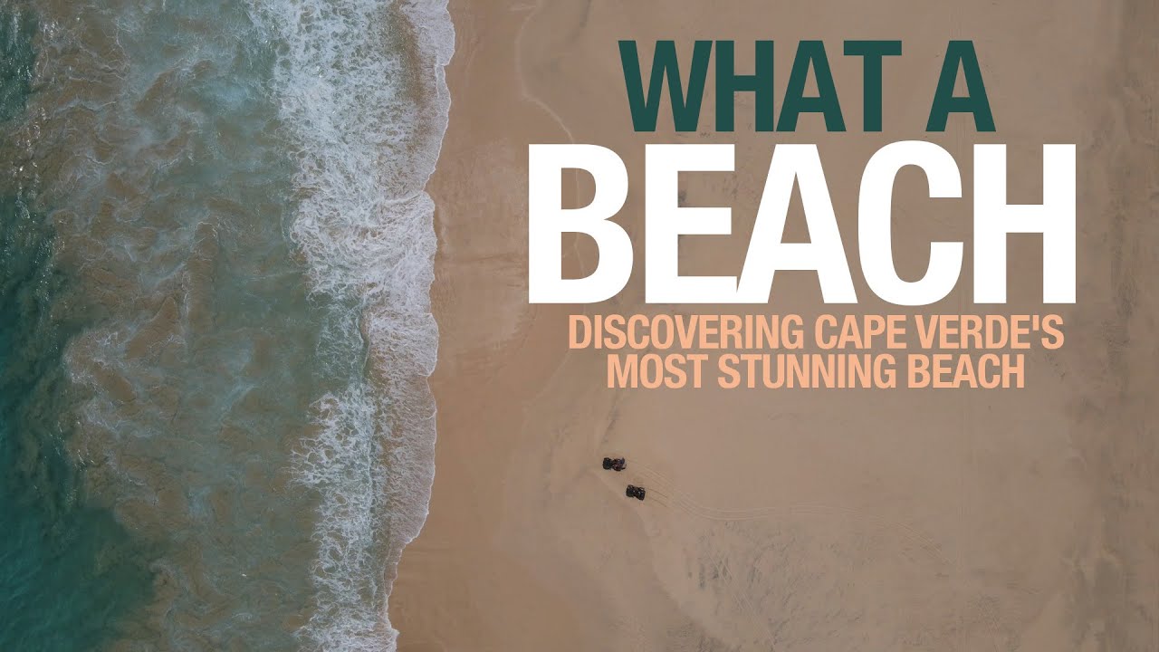 What A Beach | Discovering Cape Verde’s Most Stunning Beach | Sailing Galopin | Season 5 | Episode29