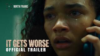 Details It Gets Worse | Official Trailer Guide