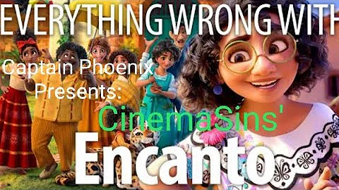 Everything Wrong With CinemaSins: Encanto In 12 Minutes Or Less