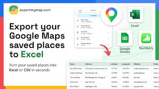 How to Export Google Maps Saved Places to Excel (2026)