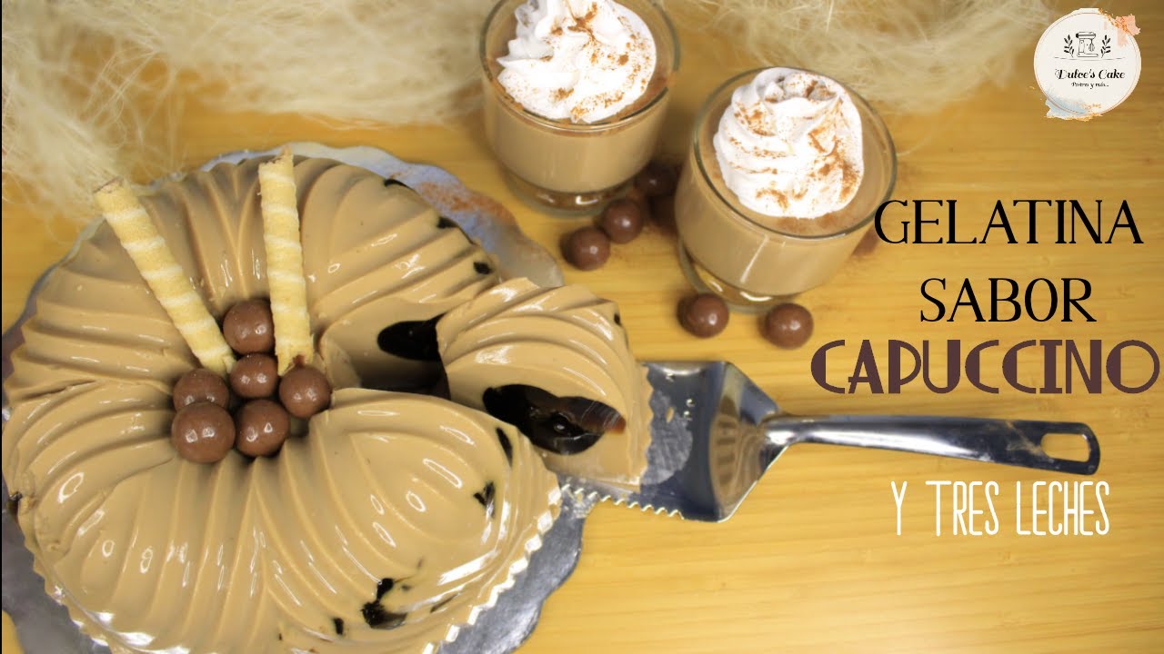 PREPARA UNA GELATINA SABOR CAPUCCINO / CON TRES LECHES / SORPRESA POR DENTRO/ DULCES CAKE