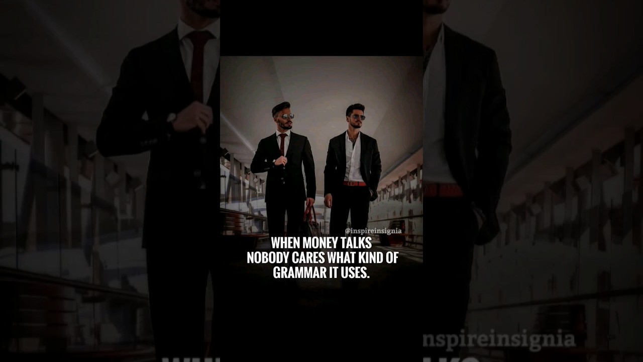 When Money Speaks Nobody Checks the Grammar #Money #motivation #market