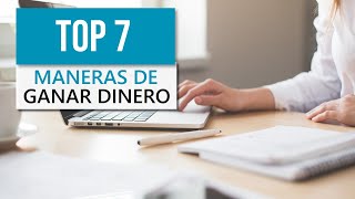 7 MANERAS DE GANAR DINERO POR INTERNET EN 2020