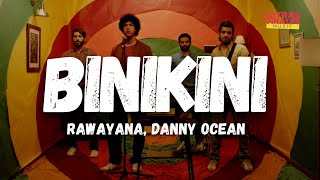 Rawayana, Danny Ocean - Binikini (Letra/Lyrics)