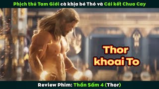 [Review Phim] Kẻ Bất Hạnh Chuyên Săn Lùng Truy Sát Những Vị Thần | Thor Love and Thunder