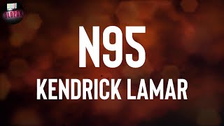 Kendrick Lamar "N95" Lyrics