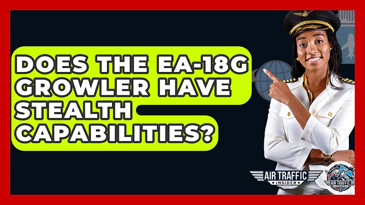 Does The EA-18G Growler Have Stealth Capabilities? - Air Traffic Insider