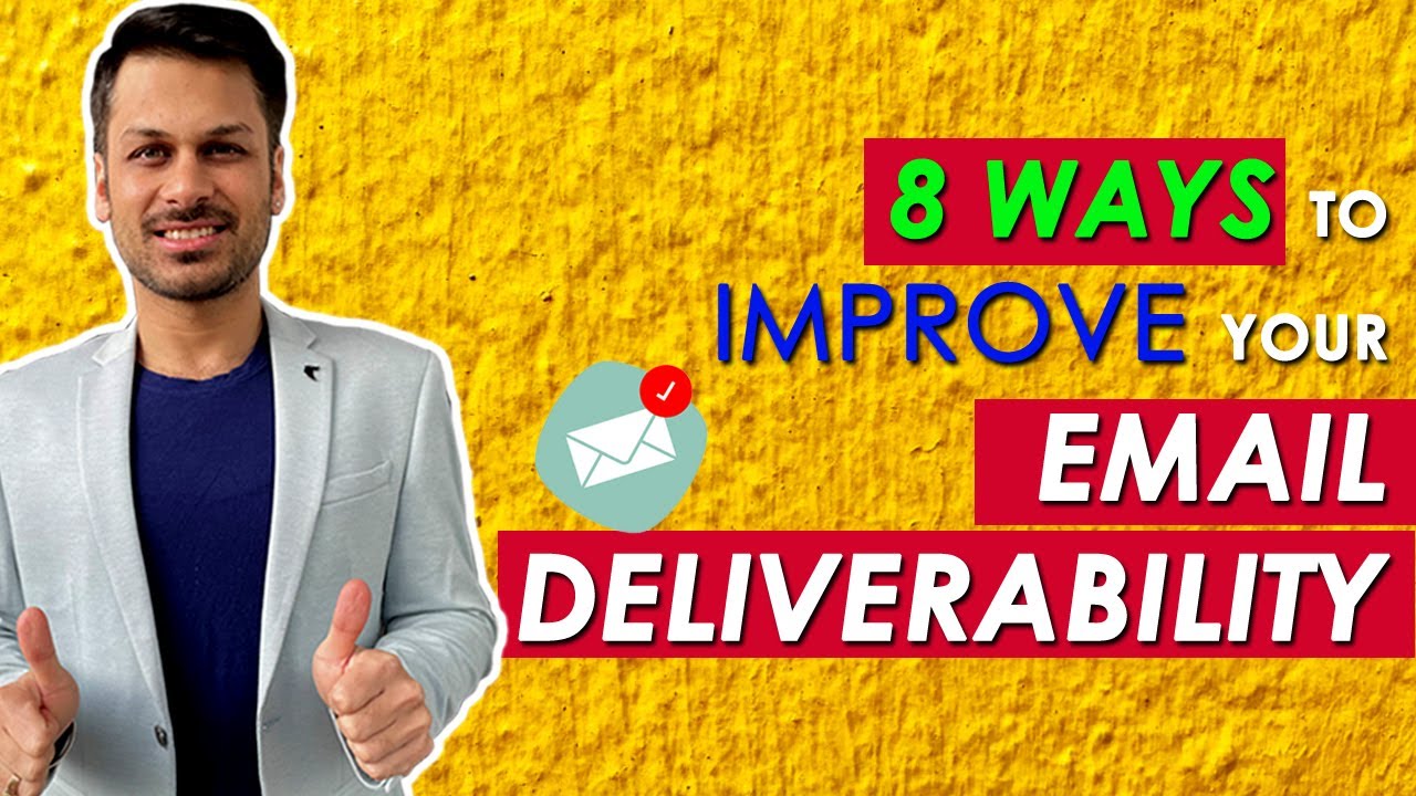 8 Ways to improve your Email deliverability I Online Business I Digital ...