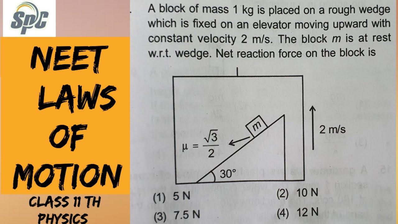 A block of mass 1kg is placed on a rough wedge which is fixed on an elevator moving upward with cons