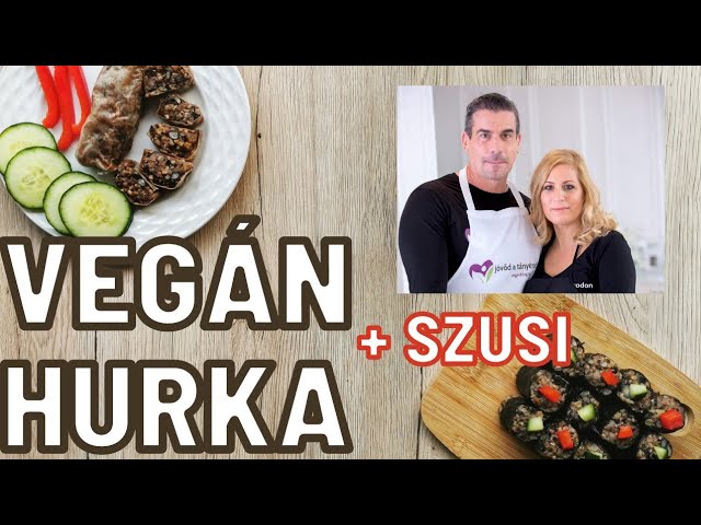 Vegan Hurka Hurka Szusi Veganblog Hu Youtube