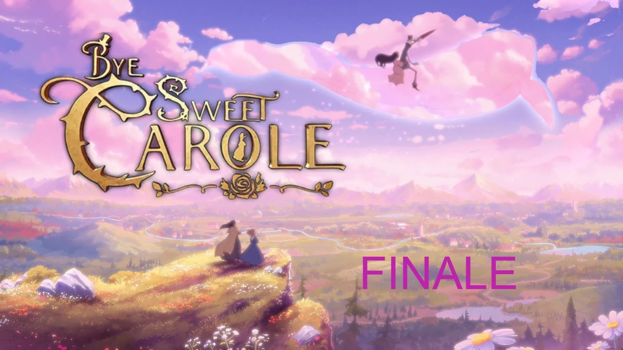 Bye Sweet Carole Finale Playthrough