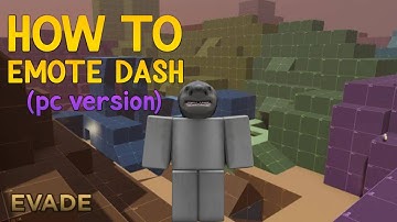 How to EMOTE DASH in Evade EASILY!! (Pc)
