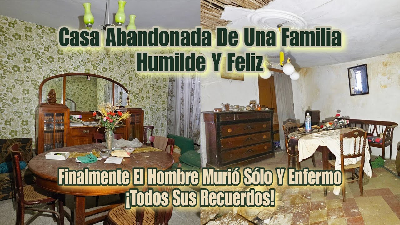 CASA ABANDONADA Donde Vivió Una Familia Feliz Hasta Que El Señor Murió Solo Y Enfermo // AnitaNext